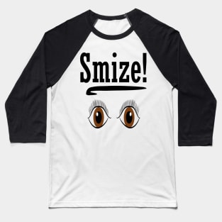 Smize Baseball T-Shirt